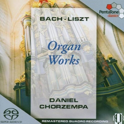 Daniel Chorzempa - Bach, Liszt: Organ Works (1970) [2005 SACD]