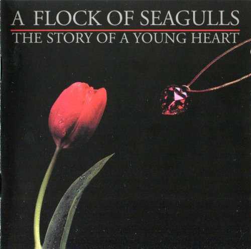 A Flock Of Seagulls - The Story Of A Young Heart (1984) [2008]