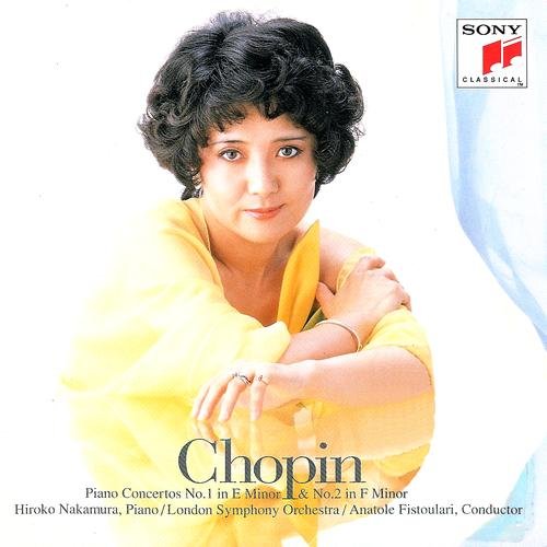 Hiroko Nakamura, Anatole Fistoulari, London Symphony Orchestra - Chopin: Piano Concertos Nos.1 & 2 (1985)