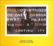 Paul Motian Trio 2000 + One - On Broadway, Vol. 4 or the Paradox of Continuity (2006), 320 Kbps