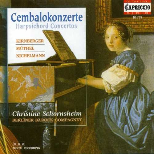 Christine Schornsheim, Berliner Barock-Compagney - Kirnberger, Muthel, Nichelmann - Harpsichord Concertos (2000)
