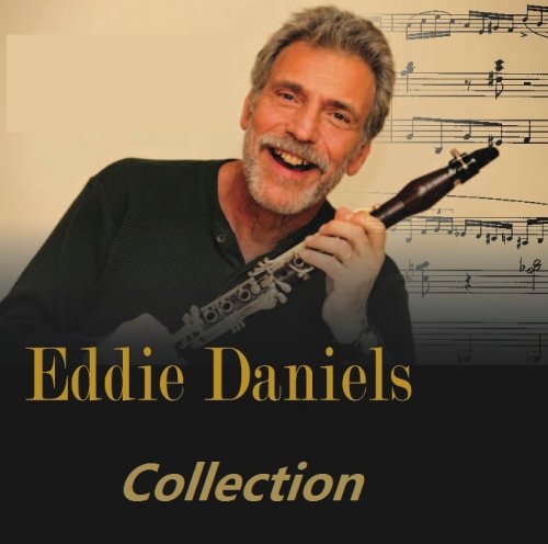 Eddie Daniels - Collection [13 Albums] (1966-2011)