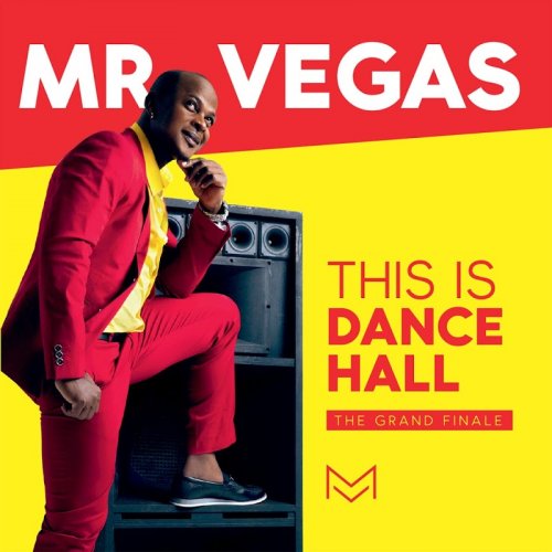 Mr. Vegas - This Is Dancehall (2016)