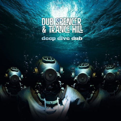 Dub Spencer & Trance Hill - Deep Dive Dub (2016)