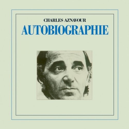 Charles Aznavour - Autobiographie (1980/2004) [HDtracks]