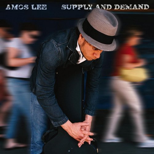 Amos Lee - Supply And Demand (2006)