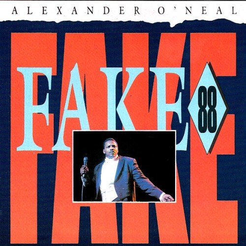 Alexander O'Neal - Fake '88 (Maxi Single) (1988)