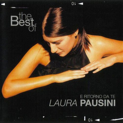 Laura Pausini - The Best Of - E Ritorno Da Te (2004)