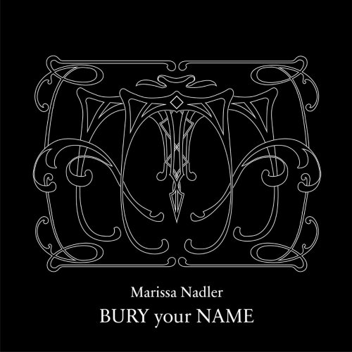 Marissa Nadler - Bury Your Name (2016)