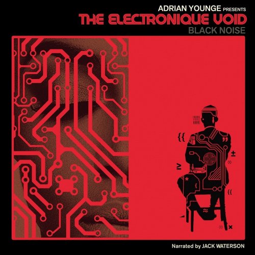 Adrian Younge  - The Electronique Void: Black Noise (2016)
