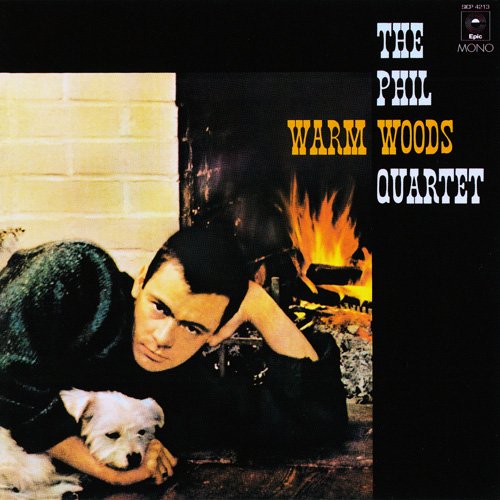 Phil Woods Quartet - Warm Woods  (1957), 320 Kbps