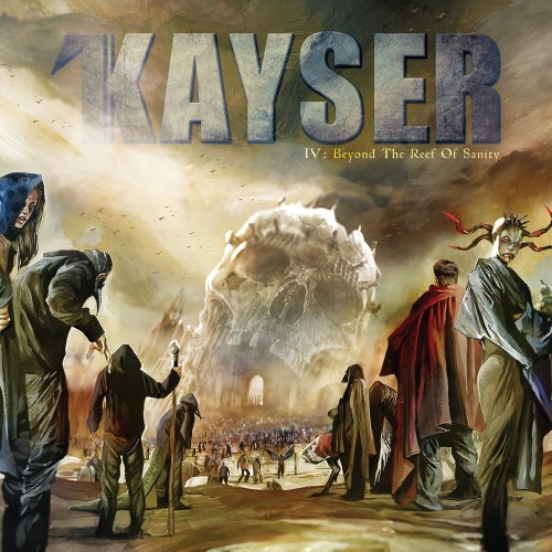 Kayser - IV Beyond The Reef Of Sanity (2016)