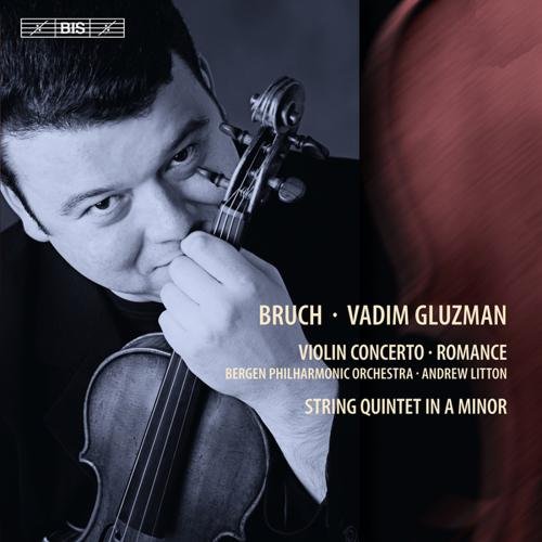 Vadim Gluzman, Bergen Philharmonic Orchestra, Andrew Litton - Max Bruch - Violin Concerto No.1 / Romance / String Quintet (2011) Hi-Res