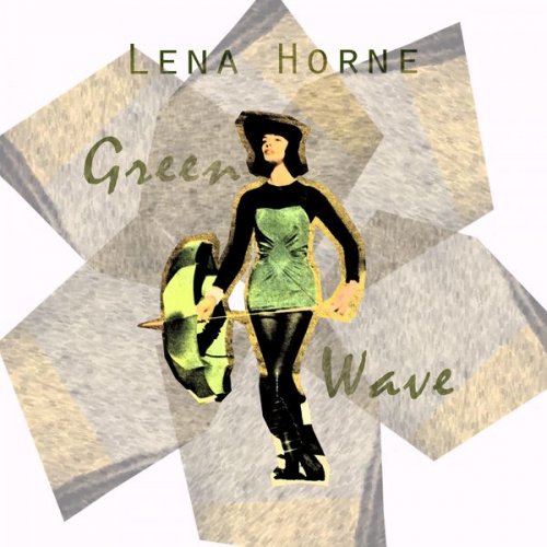 Lena Horne - Green Wave (2016)