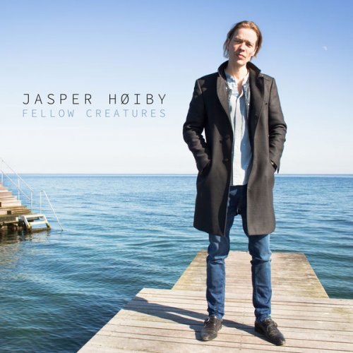Jasper Høiby - Fellow Creatures (2016) [Hi-Res]