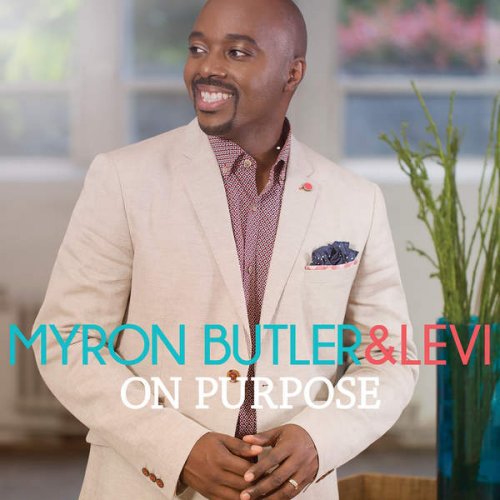 Myron Butler & Levi - On Purpose (Deluxe) (2016)