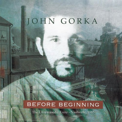John Gorka - Before Beginning (2016)