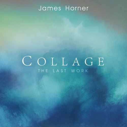 James Horner - Collage: The Last Work (2016) FLAC