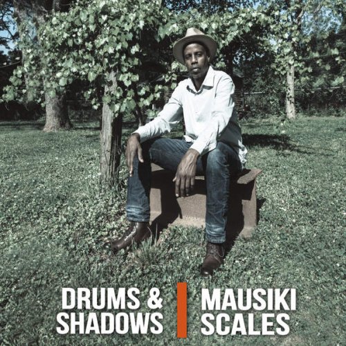 Mausiki Scales - Drums & Shadows (2016)