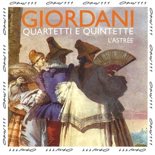 L'Astree - Tommaso Giordani - Quartetti e quintette (1996)