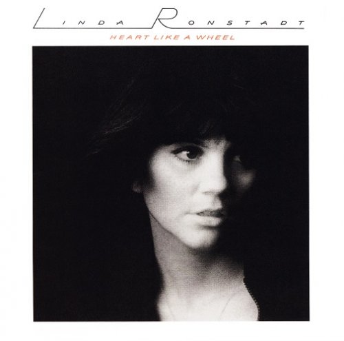 Linda Ronstadt - Heart Like A Wheel (1974) [2012]