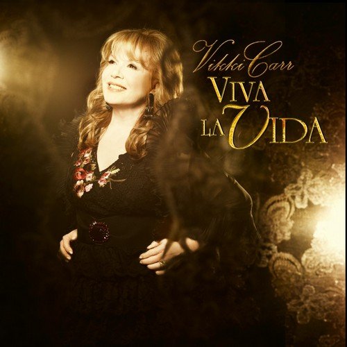 Vikki Carr - Viva La Vida (Deluxe Edition) (2012)