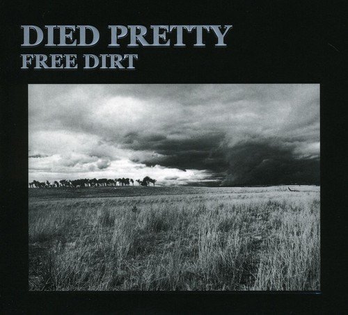 Died Pretty - Free Dirt [2CD Set] (1986) [Remastered 2008]