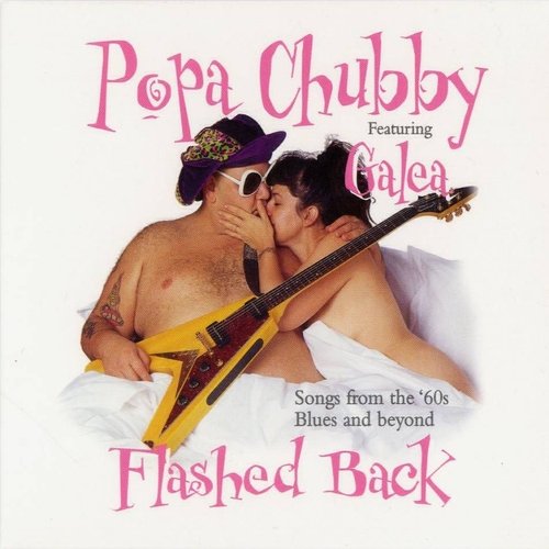 Popa Chubby - Flashed Back (2001)