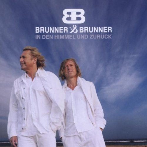 Brunner & Brunner - In den Himmel und zurueck (2009)