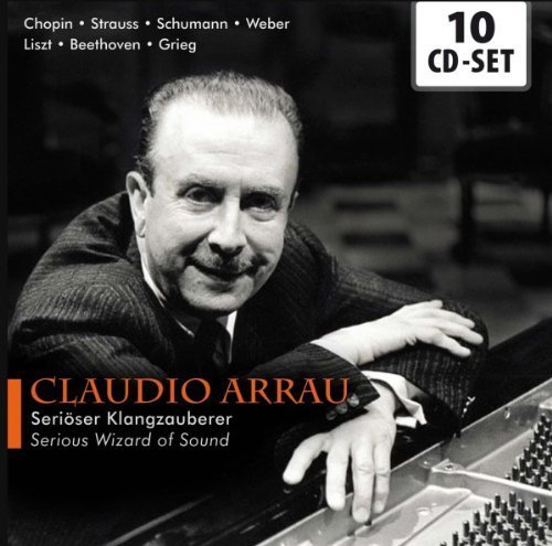 Claudio Arrau - Serioser Klangzauberer & Serious Wizard of Sound [10CD Box Set] (2011)