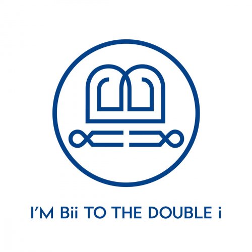 Bii - I'm Bii to the Double I (2016)