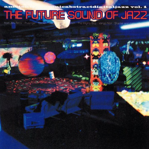 VA - Future Sounds Of Jazz Vol. 01 (1995)