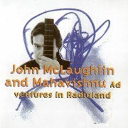 John McLaughlin and Mahavishnu Orchestra - Adventures in Radioland (1987)