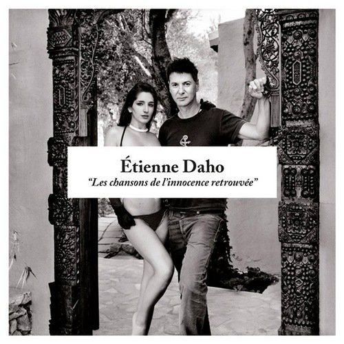 Etienne Daho - Les Chansons de l'innocence retrouvee (Deluxe Edition) (2CD) (2013)