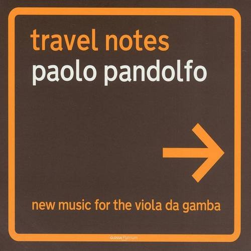 Paolo Pandolfo - Travel Notes - New music for the Viola da Gamba (2004)