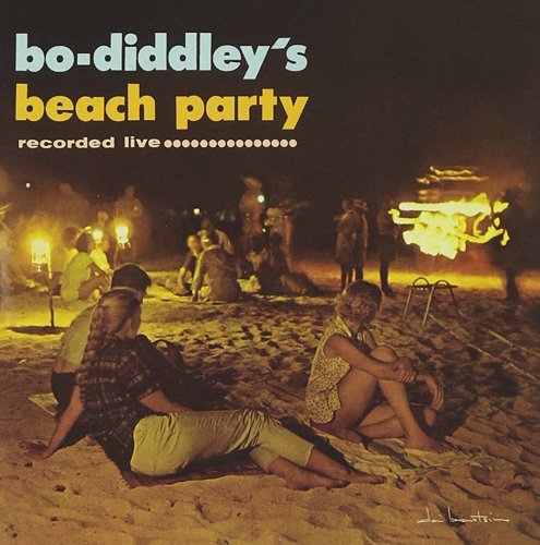 Bo Diddley - Bo-Diddley's Beach Party (2011)