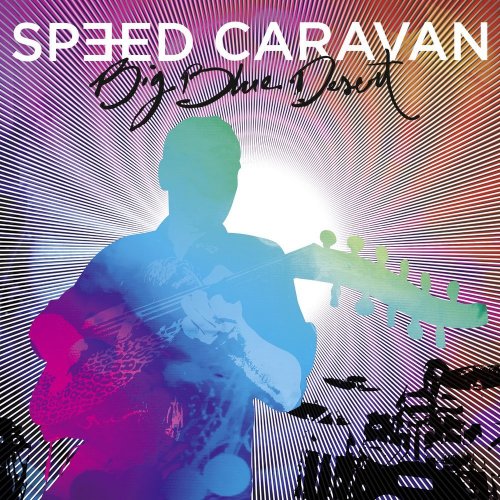 Speed Caravan - Big Blue Desert (2016)