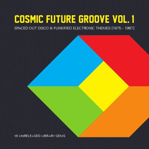 VA - Cosmic Future Groove Vol. 1 (2010)