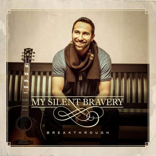 My Silent Bravery - Breakthrough (2016) FLAC