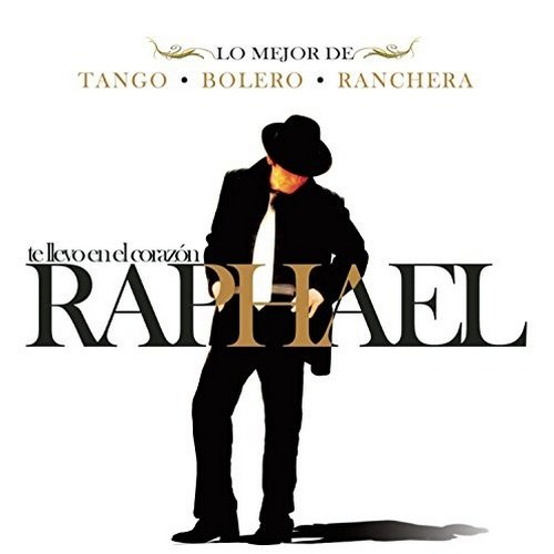 Rafael - Te Llevo En El Corazon: Lo Mejor De Tango - Bolero - Ranchera (3CD) (2010)
