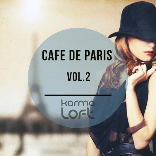 VA - Cafe De Paris Vol 2 (Finest Selection Of French Bar & Hotel Lounge) (2015)
