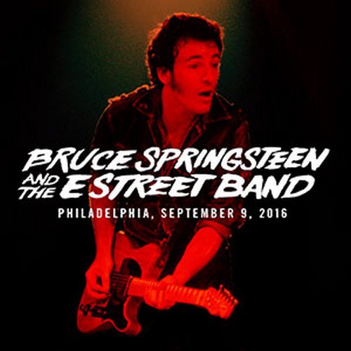 Bruce Springsteen & The E Street Band - 2016-09-09 Citizens Bank Park Philadelphia, PA (2016)