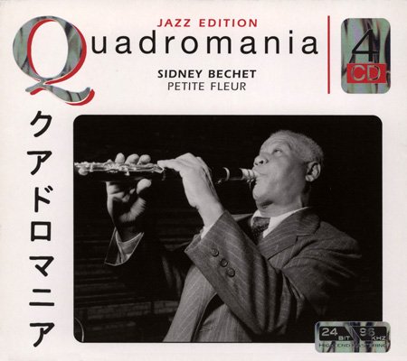Sidney Bechet - Petite Fleur (Quadromania, 4 CD)