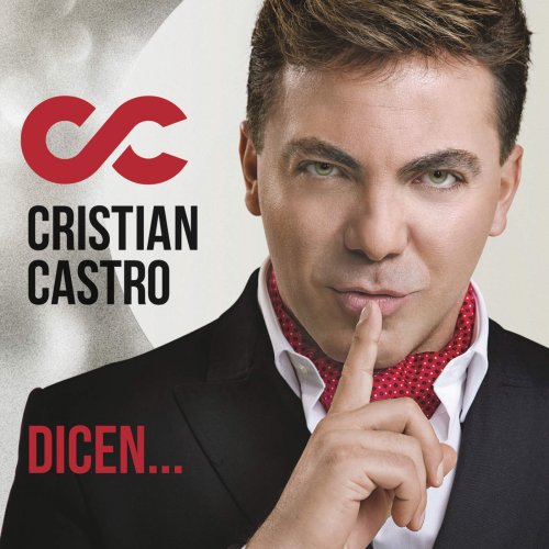 Cristian Castro - Dicen (2016) [Hi-Res]