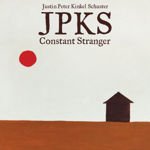 Justin Peter Kinkel-Schuster - Constant Stranger (2016) [Hi-Res]