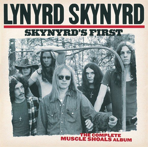 Lynyrd Skynyrd - Skynyrd's First The Complete Muscle Shoals Album (1998)