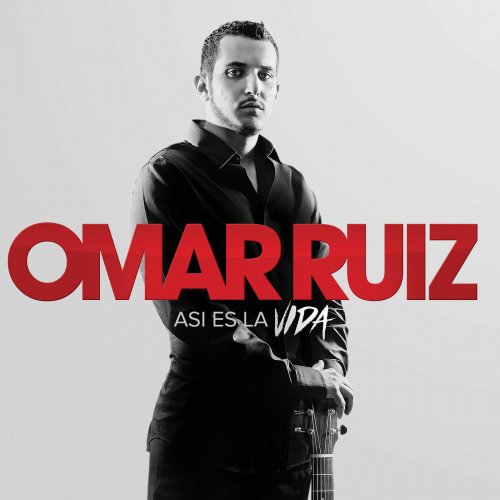 Omar Ruiz - Así Es la Vida (2016)
