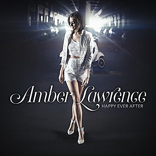 Amber Lawrence - Happy Ever After (2016)