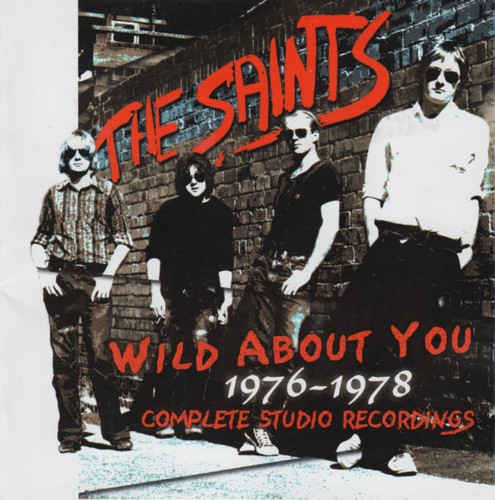 The Saints - Wild About You 1976-1978: Complete Studio Recordings [2CD Remastered Box Set] (2000)