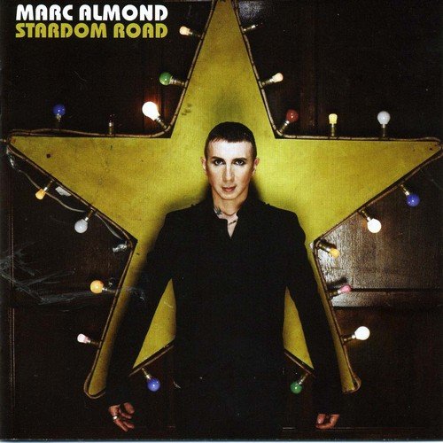 Marc Almond - Stardom Road (2007)